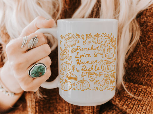 Pumpkin Spice and Human Rights Subtle Anti Trump Hidden Messages Mug (11oz or 15oz)