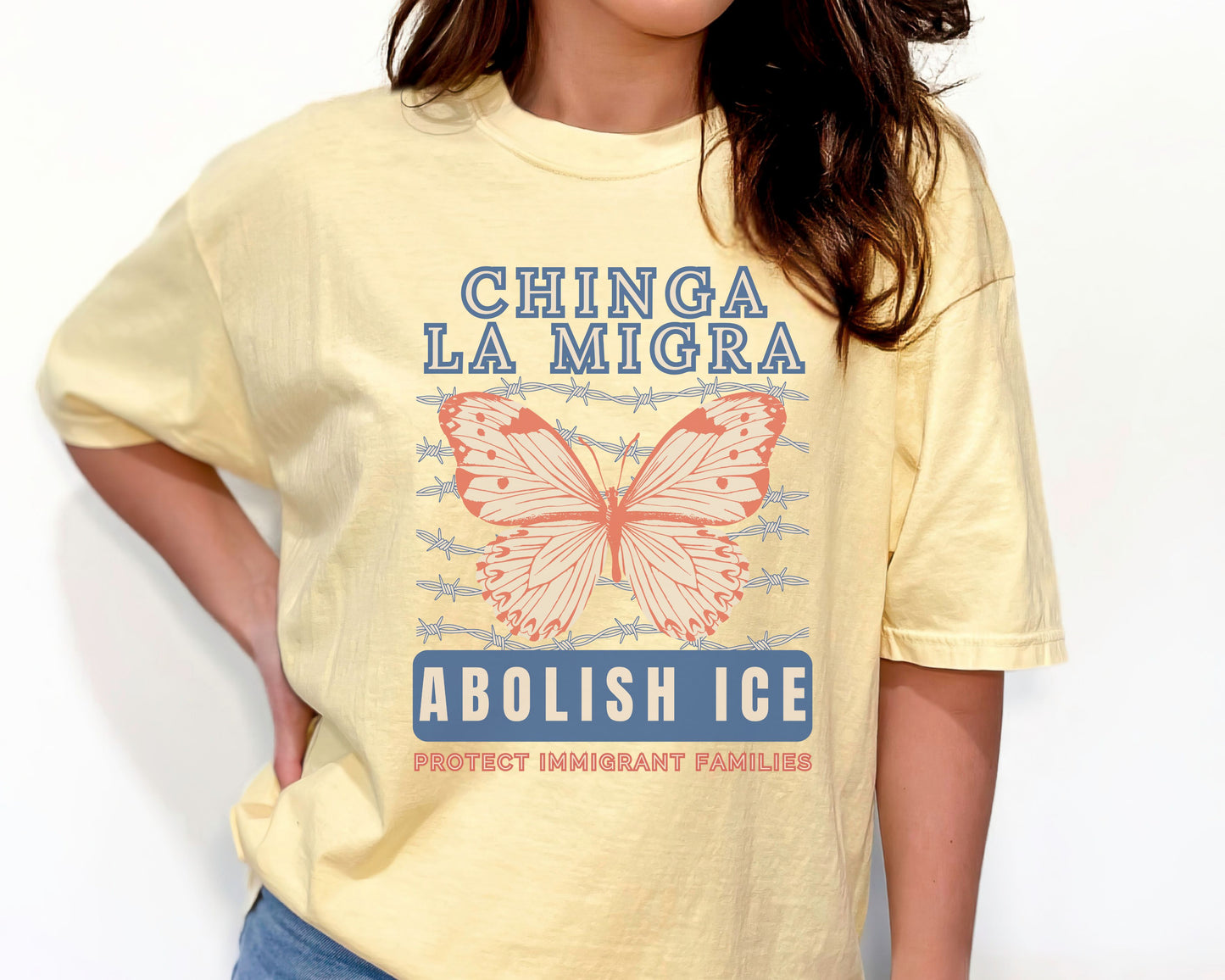 Chinga La Migra Monarch Butterfly Comfort Colors Tee Shirt