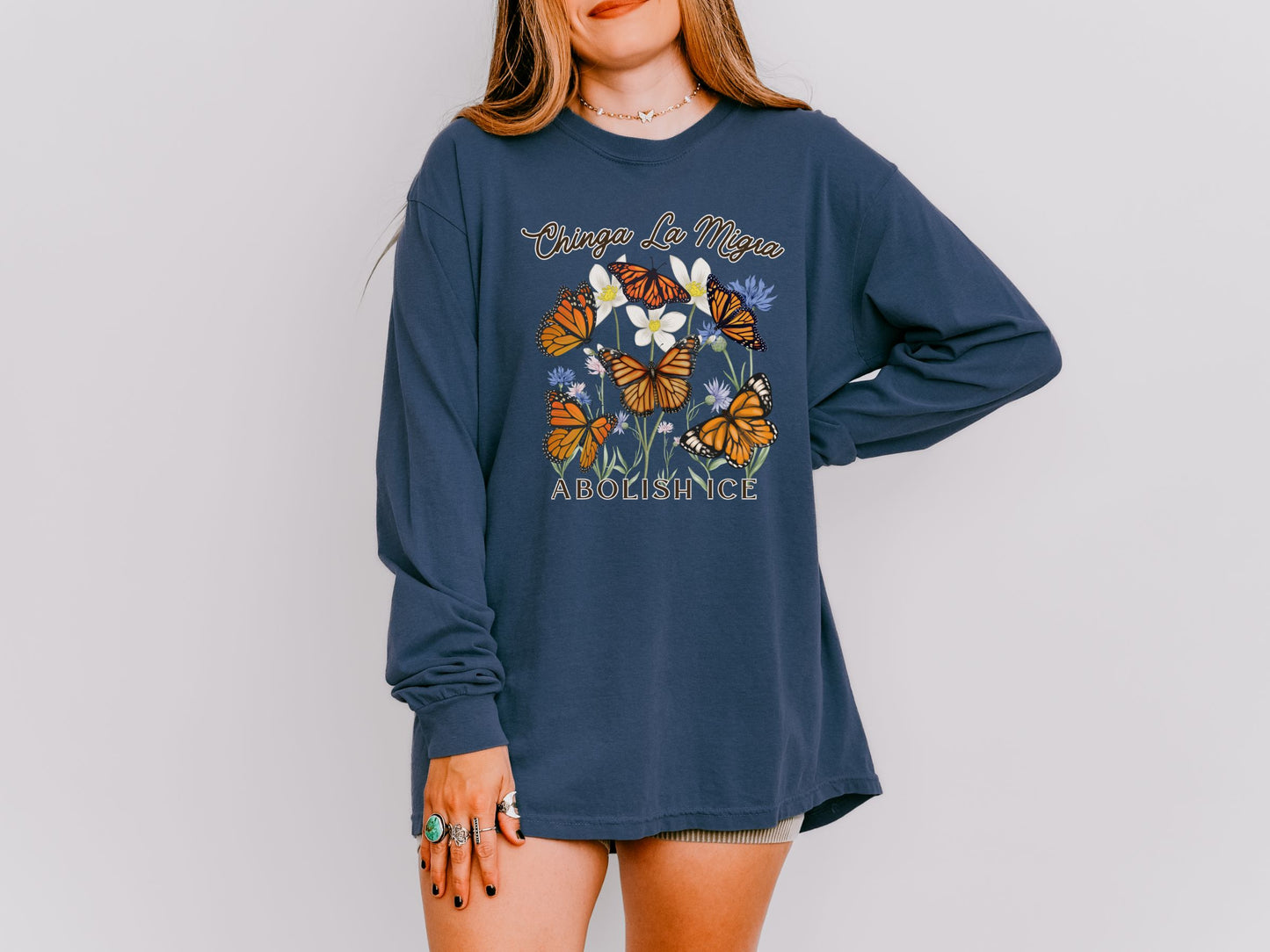 Chinga La Migra Abolish Ice Monarch Long Sleeved Comfort Colors Tee Shirt Fuck Ice Shirt