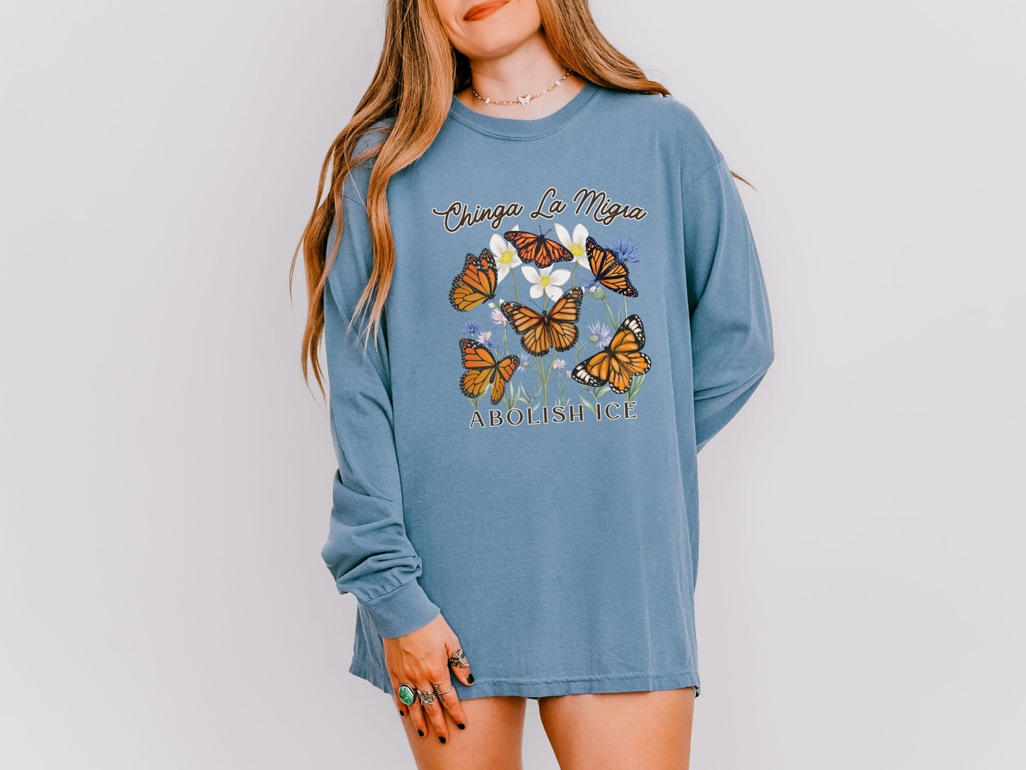 Chinga La Migra Abolish Ice Monarch Long Sleeved Comfort Colors Tee Shirt Fuck Ice Shirt