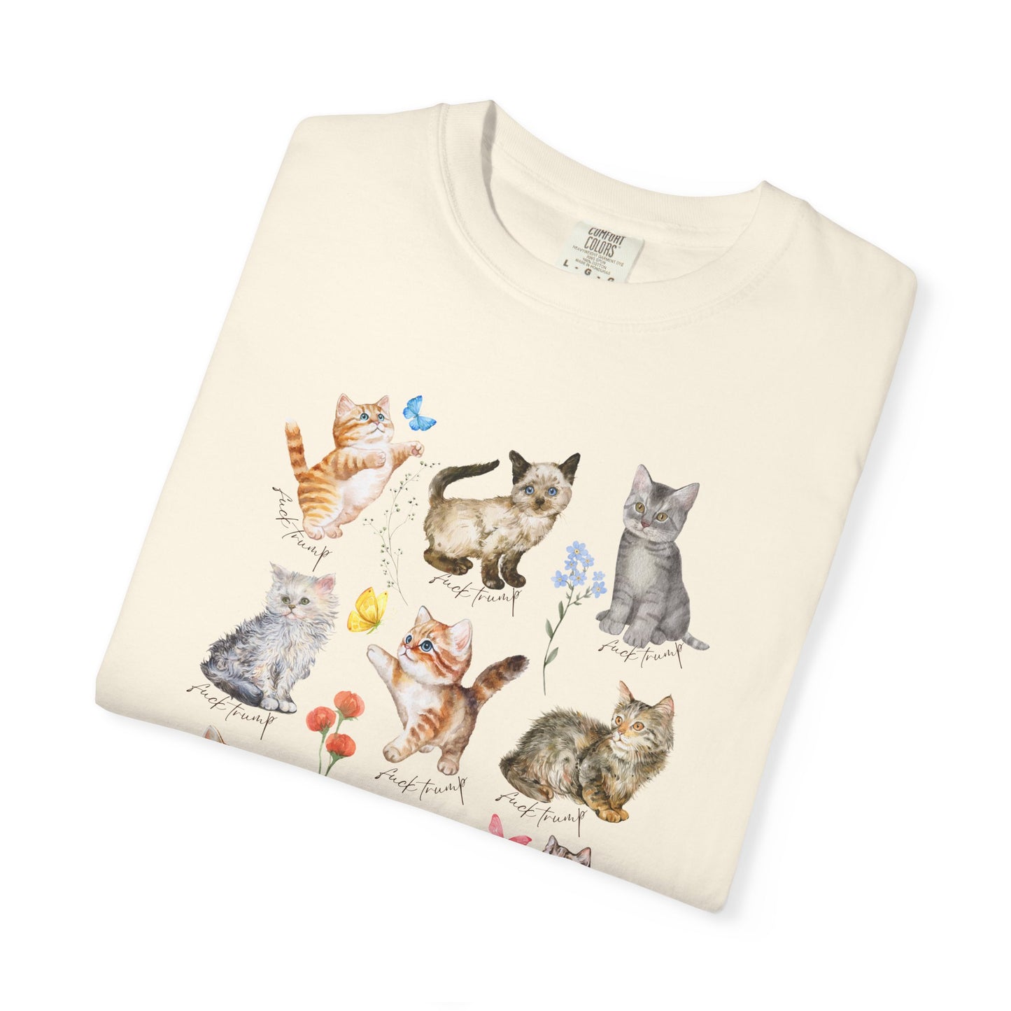 Subtle Fuck Trump Floral Wildflower Kitten Comfort Colors Tee Shirt