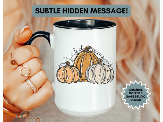 Subtle Fuck Trump Pumpkin Halloween Hidden Message Mug
