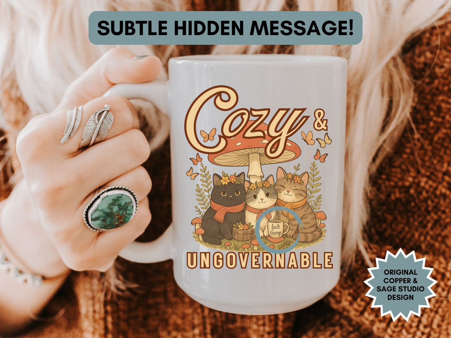Cozy and Ungovernable Cat Subtle Fuck Trump Hidden Message Mug