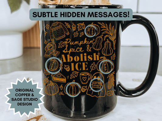 Abolish Ice Subtle Fuck Trump Hidden Message 15oz Mug