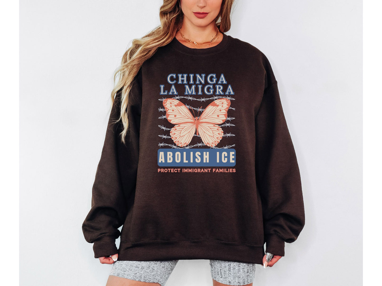Chinga La Migra Abolish Ice Monarch Butterfly Crewneck Sweatshirt