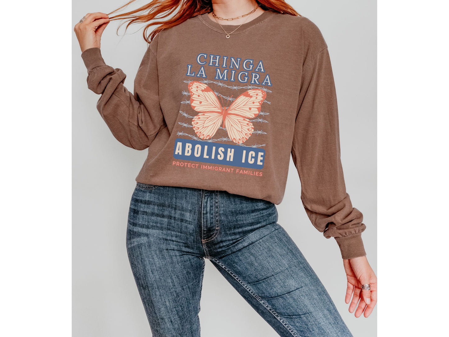 Chinga La Migra Abolish Ice Monarch Butterfly Long Sleeved Comfort Colors Tee Shirt