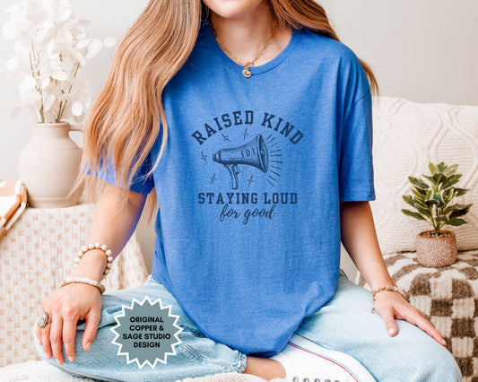 Raised Kind Staying Loud Subtle Fuck Trump FDT Shirt