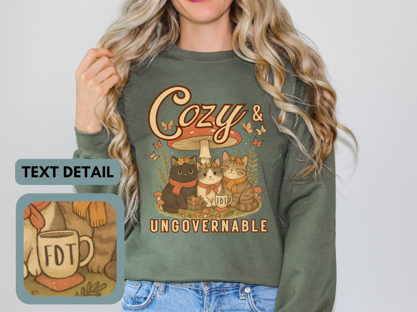 Cozy and Ungovernable Cat FDT Sweatshirt