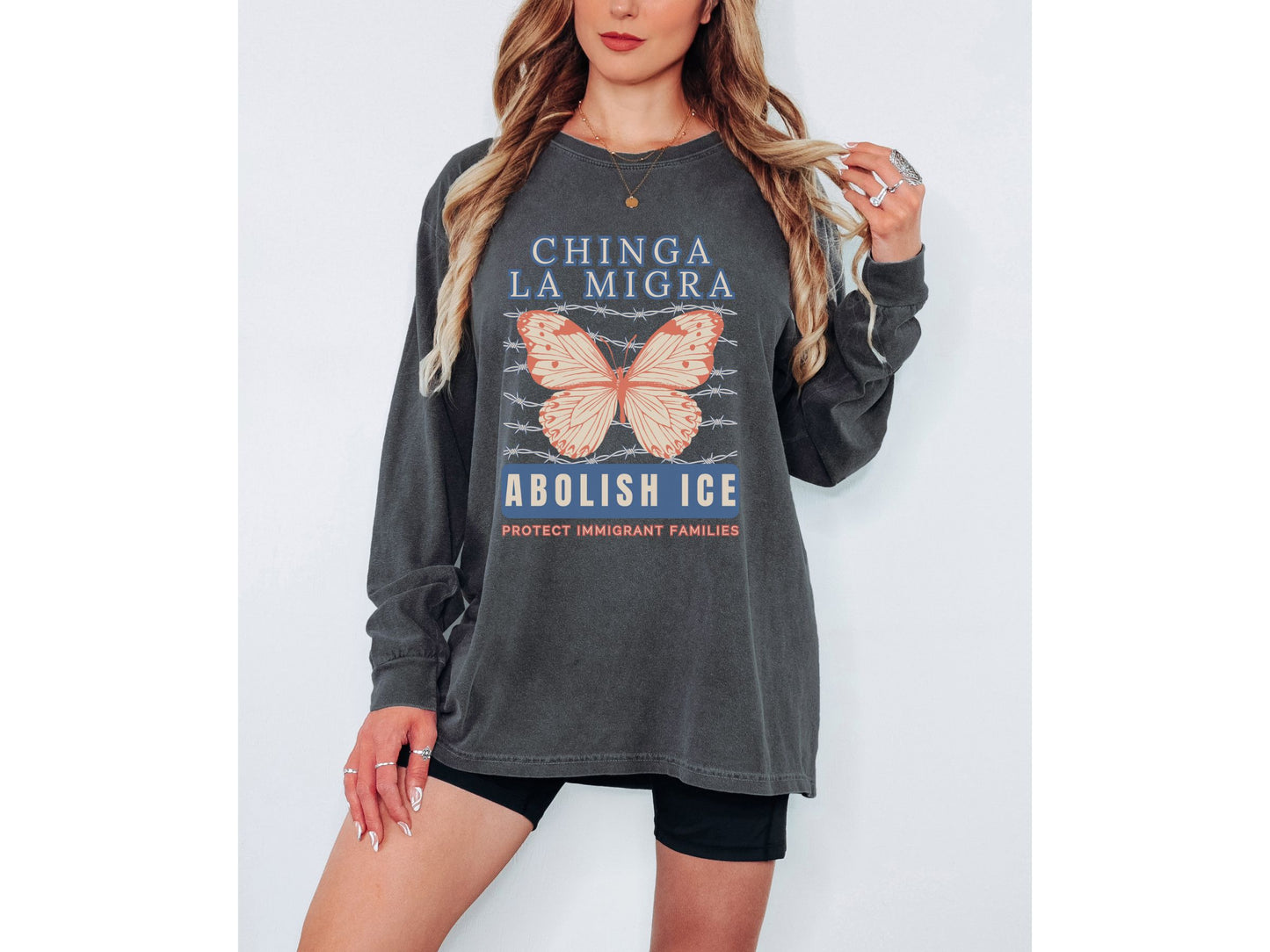 Chinga La Migra Abolish Ice Monarch Butterfly Long Sleeved Comfort Colors Tee Shirt