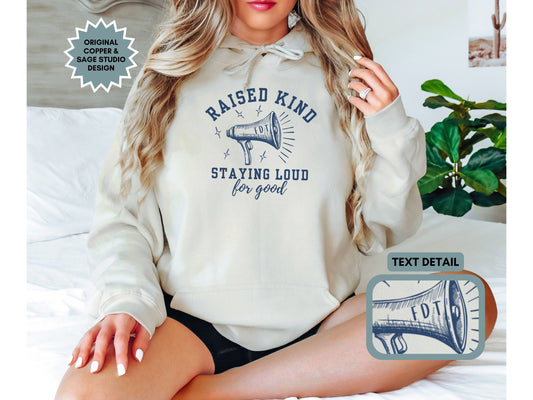 Raised Kind Staying Loud Subtle Fuck Trump FDT Hooded Sweatshirt