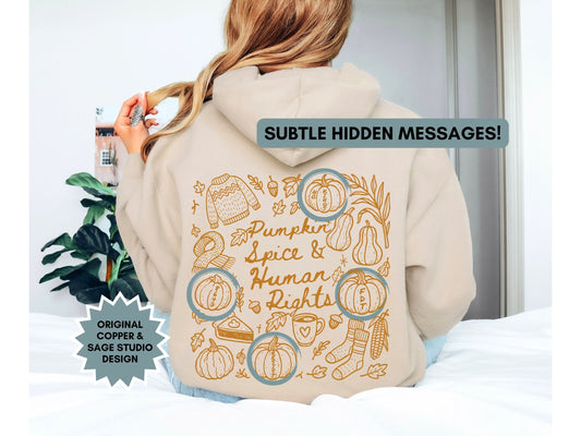 Pumpkin Spice and Human Rights Subtle Fuck Trump Hooded Sweatshirt