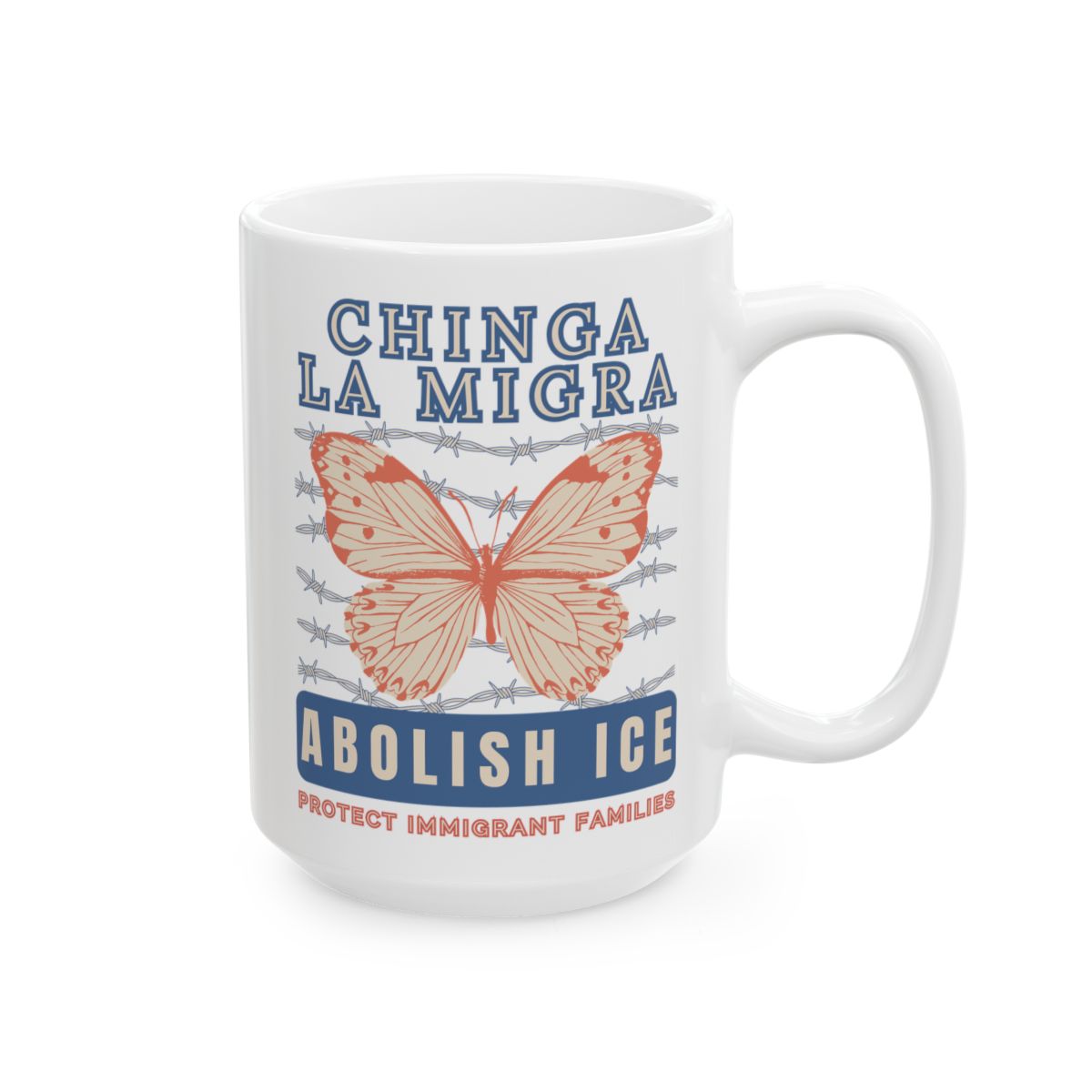 Chinga La Migra Abolish Ice White Mug