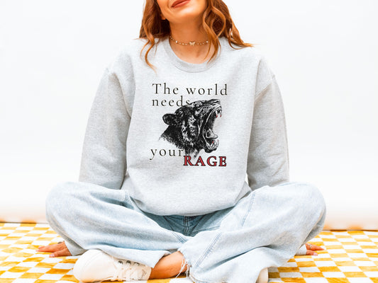 The World Needs Your Rage Tiger Crewneck Sweatshirt