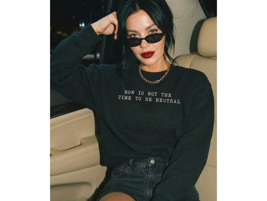 Not The Time To Be Neutral Anti Trump Crewneck Sweatshirt