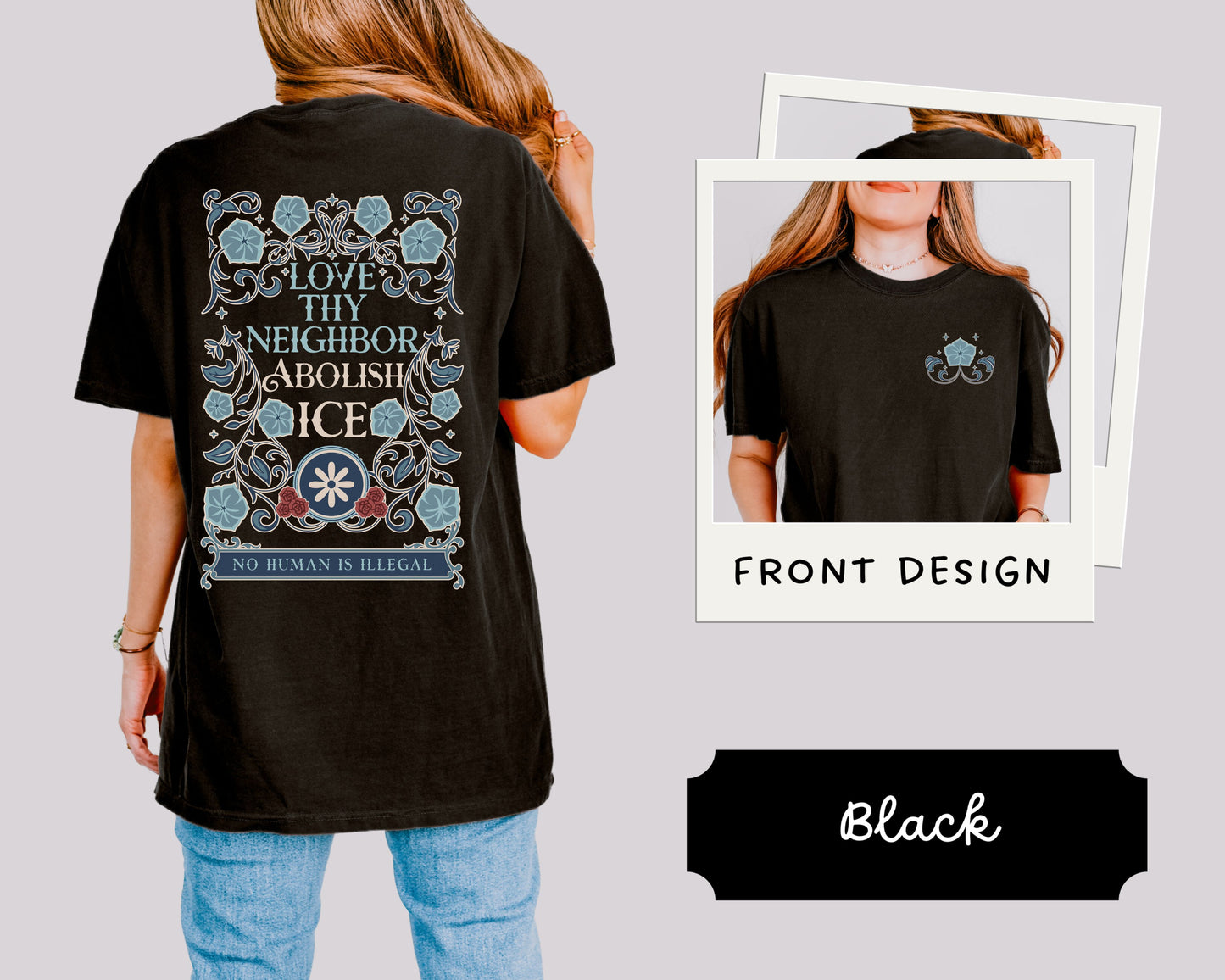 Love Thy Neighbor Abolish Ice Shirt Floral Comfort Colors Tee Shirt