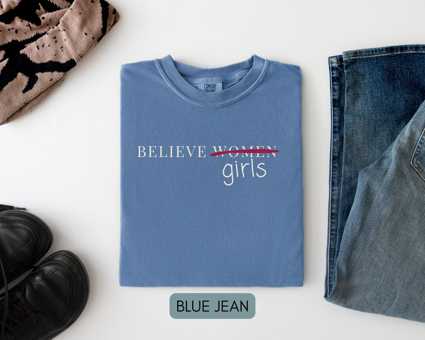 Believe Women Anti Trump Epstein List Comfort Colors Shirt