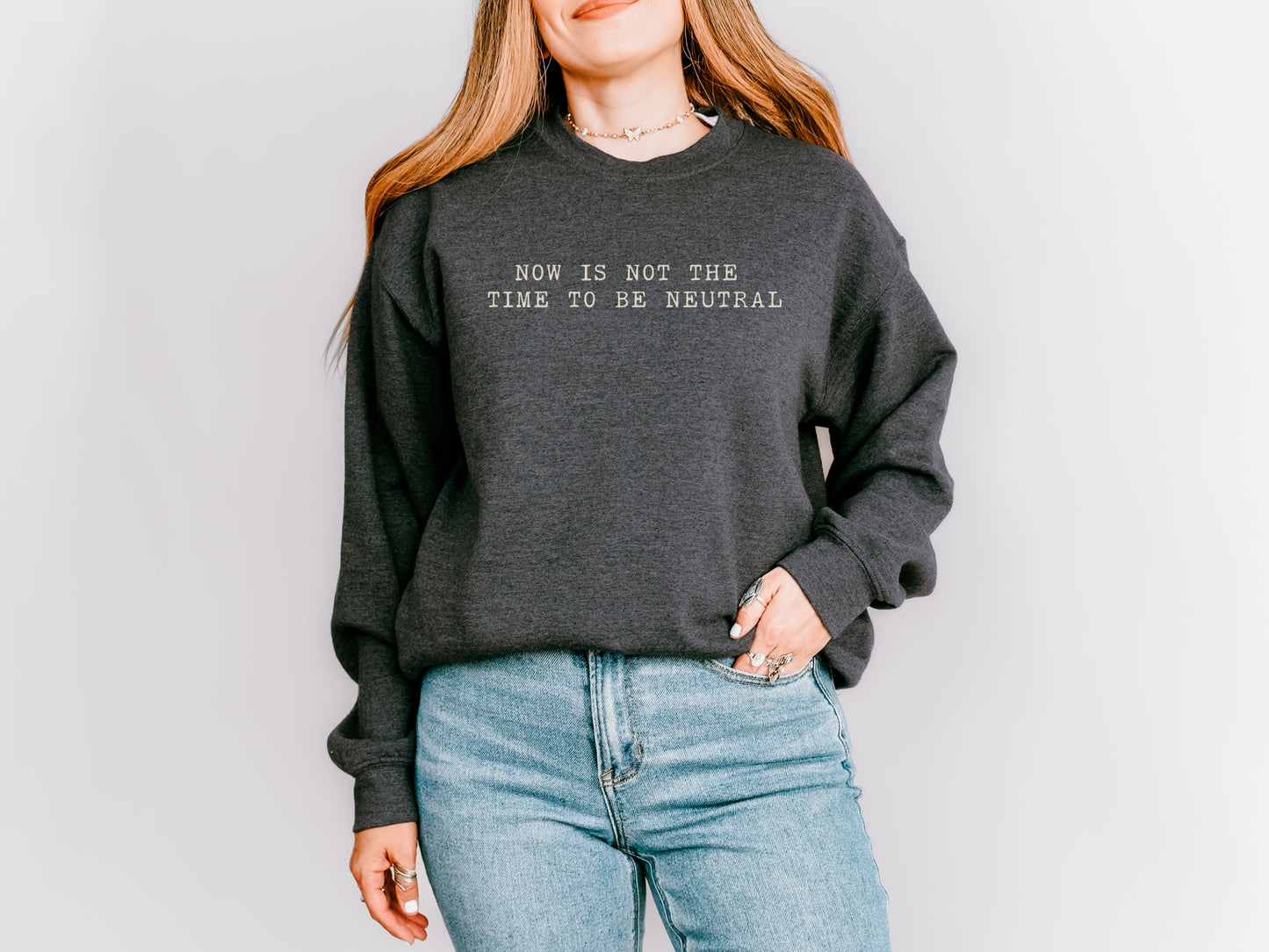 Not The Time To Be Neutral Anti Trump Crewneck Sweatshirt