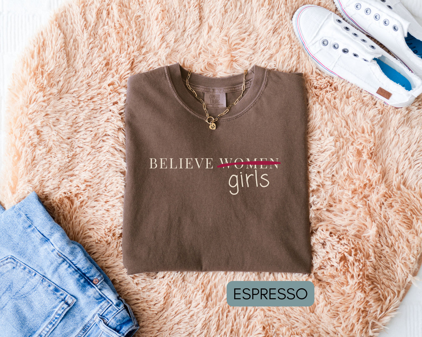 Believe Women Anti Trump Epstein List Comfort Colors Shirt