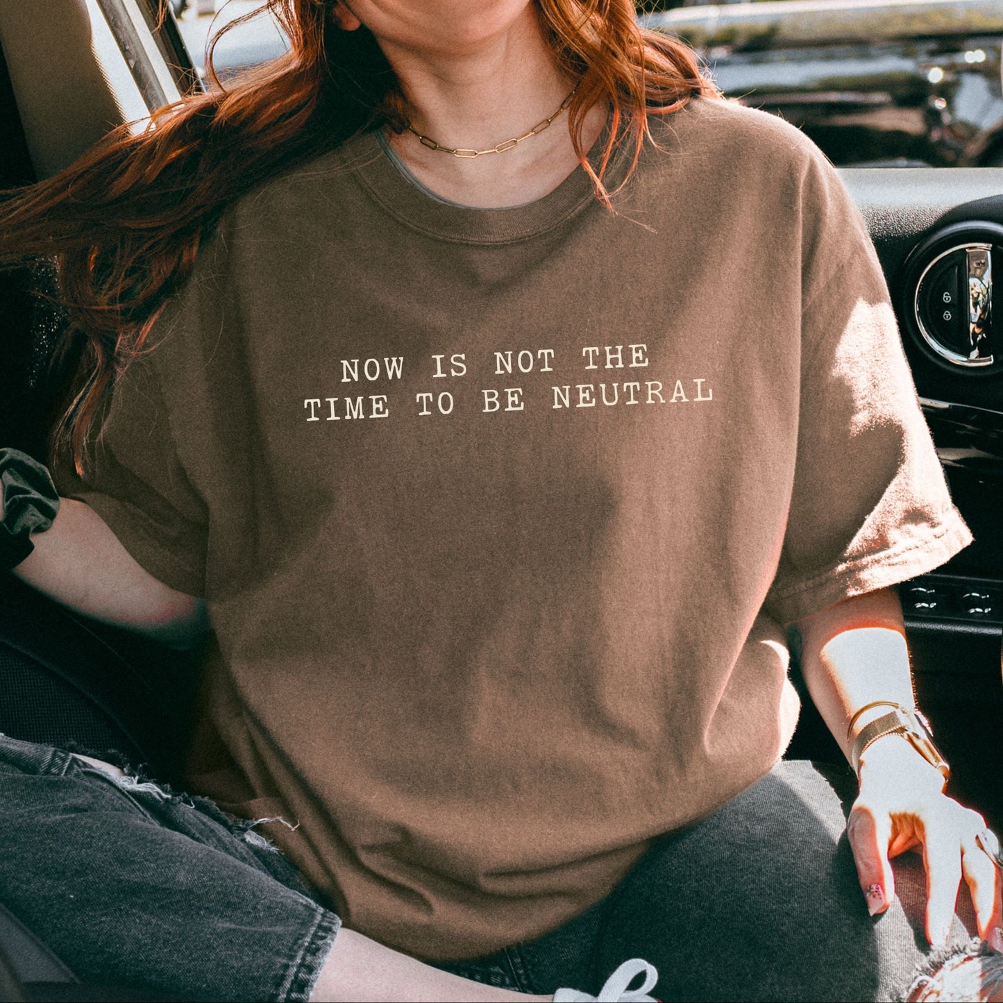 Not The Time To Be Neutral Comfort Colors Tee Shirt