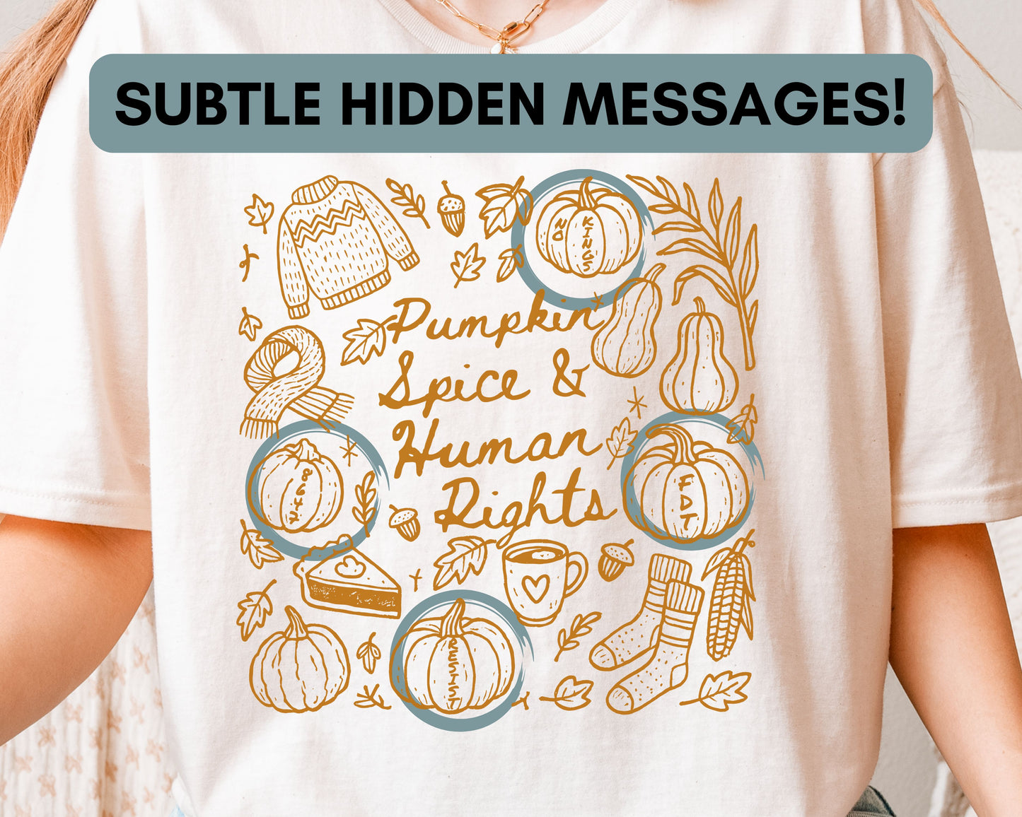 Pumpkin Spice & Human Rights Subtle Fuck Trump Tee Shirt