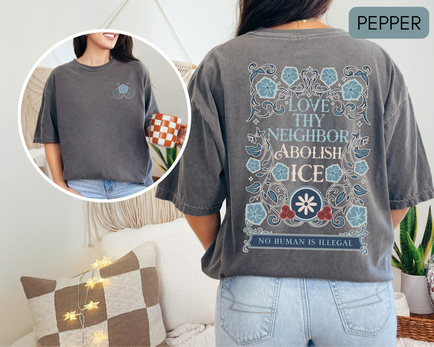 Love Thy Neighbor Abolish Ice Shirt Floral Comfort Colors Tee Shirt